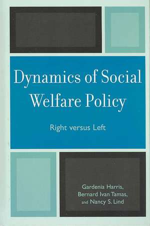 Dynamics of Social Welfare Policy de Gardenia Harris