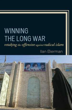 Winning the Long War de Ilan Berman