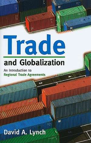 Trade and Globalization de David A. Lynch