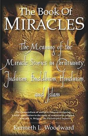 The Book of Miracles de Kenneth L. Woodward