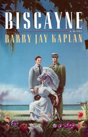 Biscayne de Barry J Kaplan