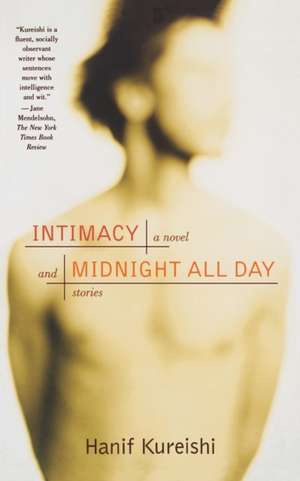 Intimacy and Midnight All Day de Hanif Kureishi