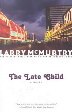 LATE CHILD de Larry Mcmurtry