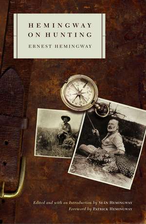 Hemingway on Hunting de Ernest Hemingway