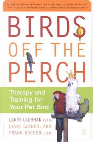 Birds Off the Perch de Larry Lachman