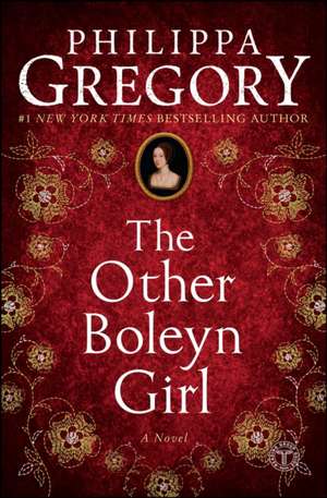 The Other Boleyn Girl de Philippa Gregory