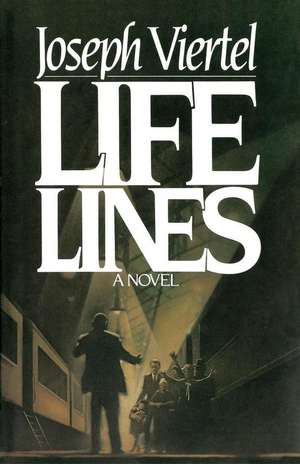 Life Lines de Joseph Viertel