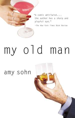 My Old Man de Amy Sohn