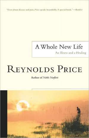 A Whole New Life de Reynolds Price