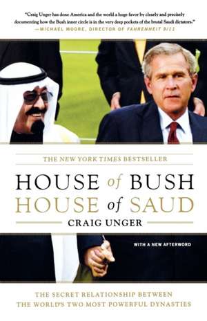 House of Bush, House of Saud de Craig Unger