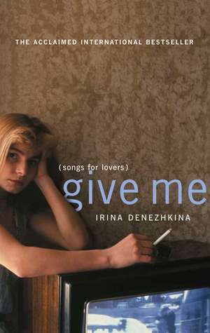 Give Me de Irina Denezhkina