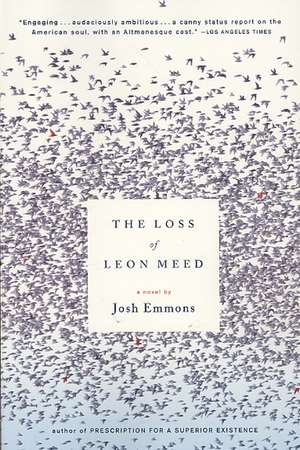 The Loss of Leon Meed: A Novel de Josh Emmons