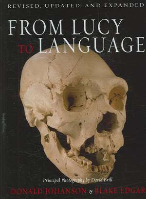 From Lucy to Language: Revised, Updated, and Expanded de Donald Johanson