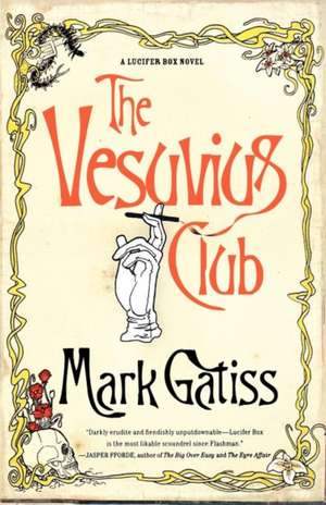 The Vesuvius Club de Mark Gatiss