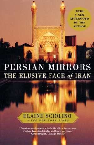 Persian Mirrors de Elaine Sciolino