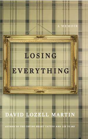 Losing Everything de David Lozell Martin