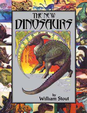 The New Dinosaurs de William Stout