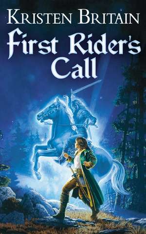 First Rider's Call de Kristen Britain