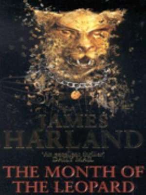 The Month Of The Leopard de James Harland