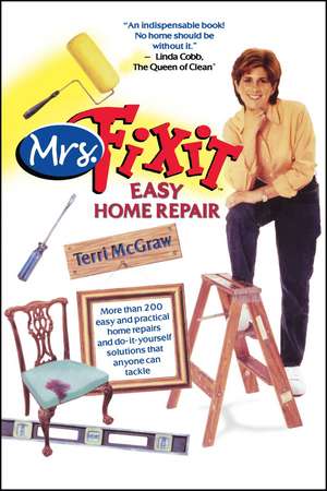 Mrs. Fixit Easy Home Repair de Terri McGraw