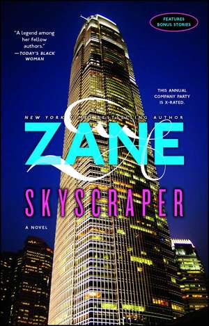 Skyscraper: A Novel de Zane