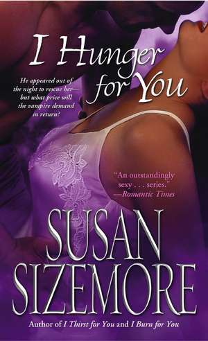 I Hunger for You de Susan Sizemore