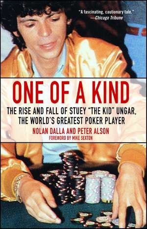 One Of A Kind: The Rise and Fall of Stuey The Kid Ungar de Nolan Dall