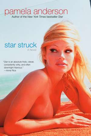 Star Struck de Pamela Anderson