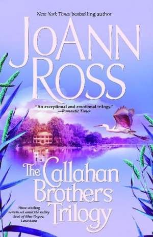 The Callahan Brothers Trilogy de Joann Ross