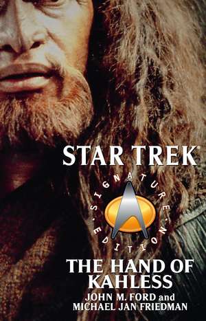 Star Trek: Signature Edition: The Hand of Kahless de John M. Ford