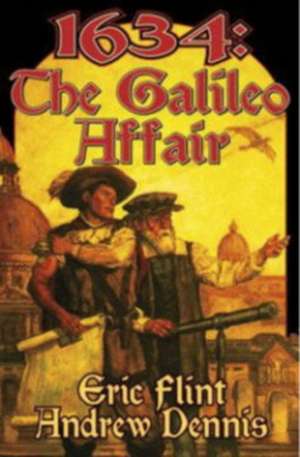 1634: The Galileo Affair de Eric Flint