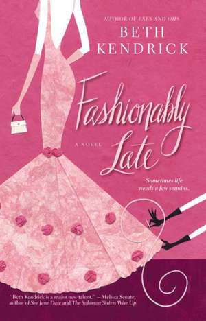 Fashionably Late de Beth Kendrick