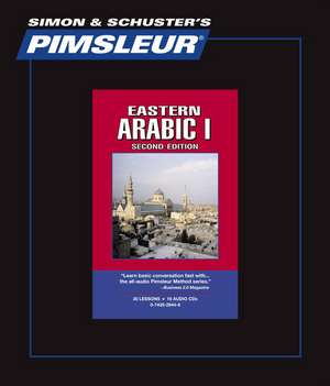 Pimsleur Arabic (Eastern) Level 1 CD: Learn to Speak and Understand Eastern Arabic with Pimsleur Language Programs de Pimsleur