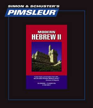 Pimsleur Modern Hebrew II de Not Available (NA)