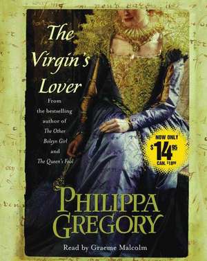 The Virgin's Lover de Philippa Gregory