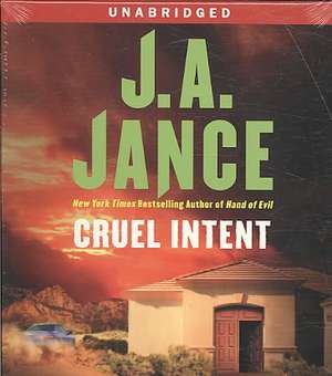 Cruel Intent de J. A. Jance