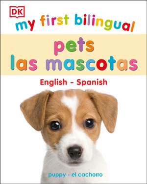 My First Bilingual Pets de Dk