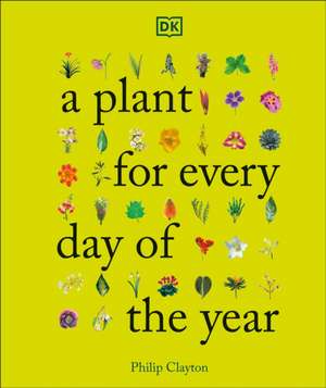 A Plant for Every Day of the Year de Dk