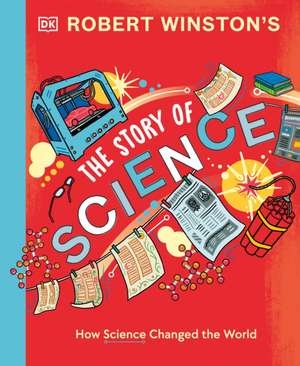 Robert Winston: The Story of Science de Robert Winston