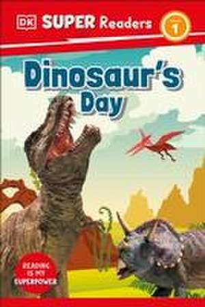 DK Super Readers Level 1 Dinosaur's Day de Dk