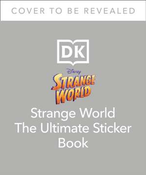 Disney Strange World Ultimate Sticker Book de Dk