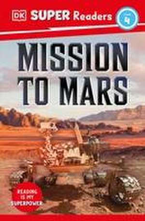 DK Super Readers Level 4 Mission to Mars de Dk