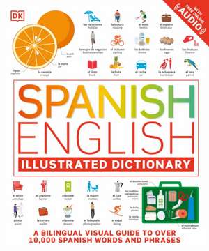 Spanish - English Illustrated Dictionary de Dk