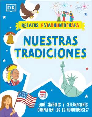 Nuestras Tradiciones (Our Traditions) de Dk