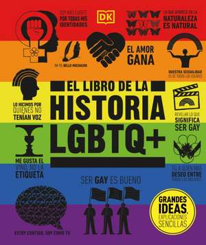 El Libro de la Historia LGBTQ+ (the LGBTQ + History Book) de Dk