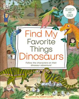 Find My Favorite Things Dinosaurs de Dk