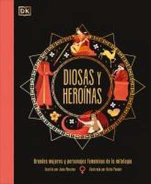 Diosas Y Heroínas (Goddesses and Heroines) de Jean Menzies