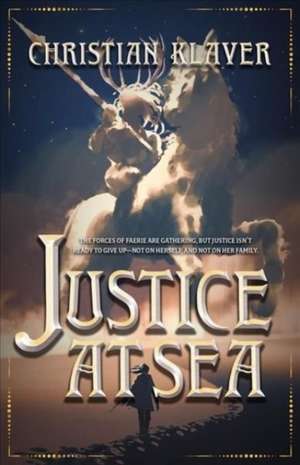 Justice At Sea de Christian Klaver