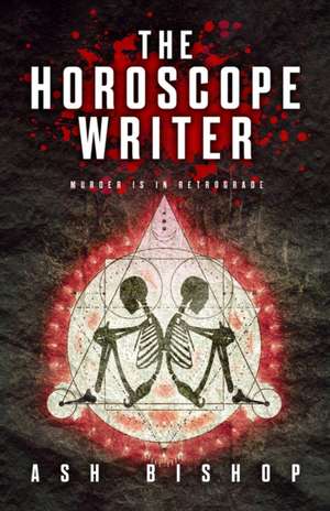 The Horoscope Writer de Ash Bishop