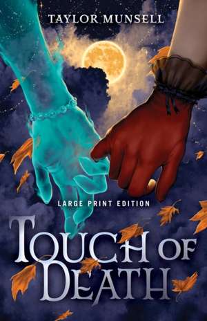 Touch of Death (Large Print Edition) de Taylor Munsell